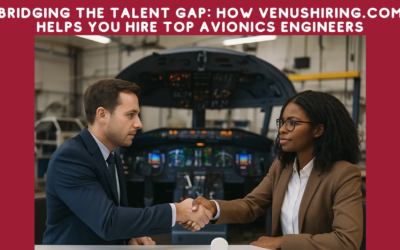 Bridging the Talent Gap: How VenusHiring.com Helps You Hire Top Avionics Engineers
